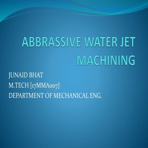 Abrasive water jet machining juny