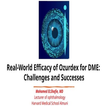 Real-World Efficacy of Ozurdex for DME:  Challenges and Successes