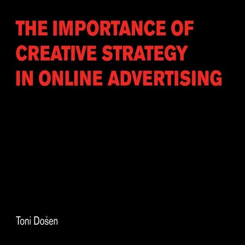 The importance of creative strategy in online advertising