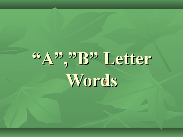 Alphabets (A b c d )