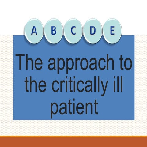 Abcde approach-to-the-critically-ill-patient
