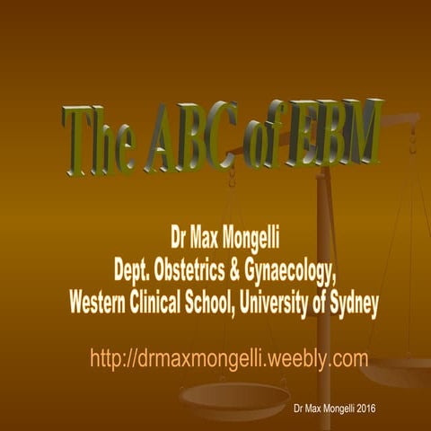 The ABC of Evidence-Base Medicine