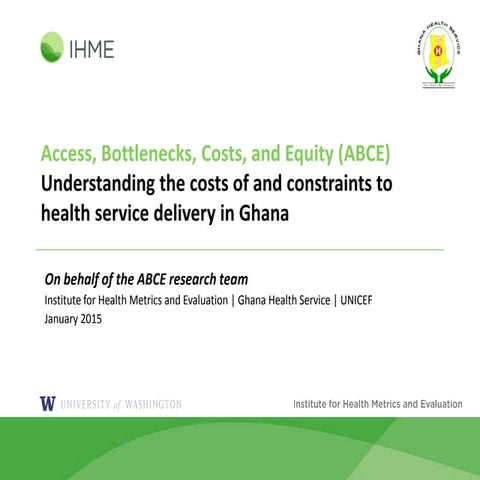 Understanding the costs of and constraints to health service delivery in Ghana
