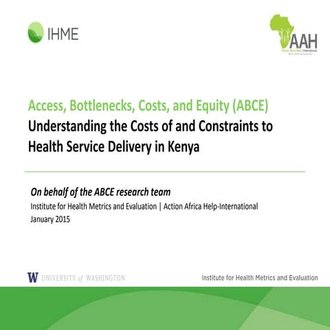 ABCE: Understanding the Costs of and Constraints to Health Service Delivery ...