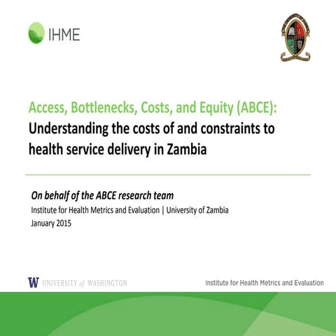 ABCE: Understanding the costs of and constraints to health service delivery ...
