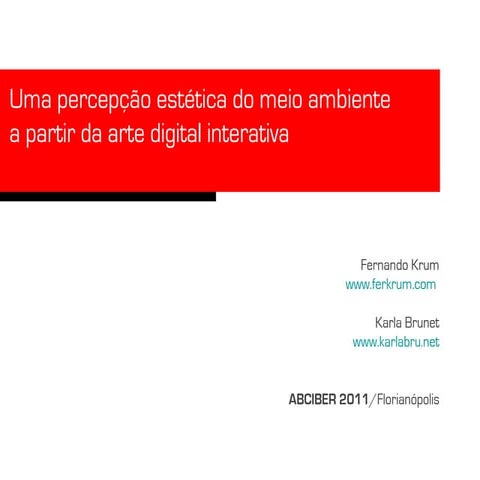 Uma percepção estética do meio ambiente a partir da arte digital interativa