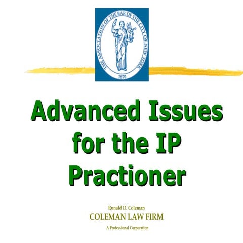 Advanced Issues for the IP Professional
