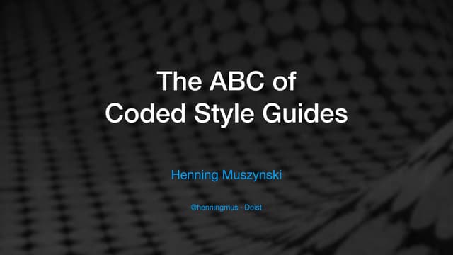 The ABC of Coded Style Guides