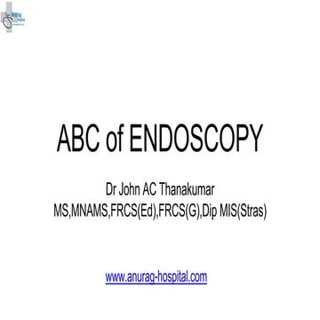 ABC OF ENDOSCOPY FOR THE SURGEON IN EASY STEPS