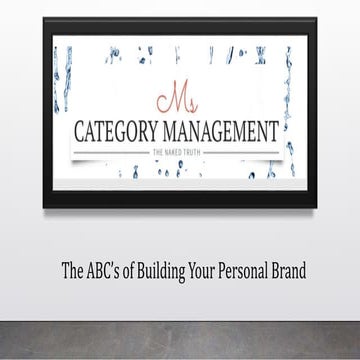 The ABC's of Building Your Personal Brand