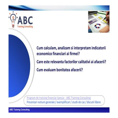 ABC Training Consulting: Cum calculam si interpretam indicatorii financiari?