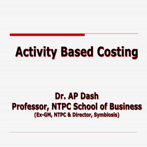Activity Based costing and Variable costing analysis | PPT