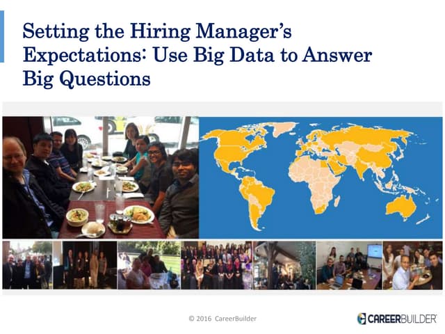 Set the Hiring Managers’ Expectations: Using Big Data to answer Big Questions - Abdel Tefridj, Chief Innovation Officer for CareerBuilder