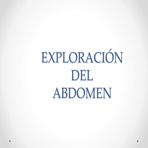 Semiología Abdomen solo INSPECCIÓN Y AUSCULTACIÓN 