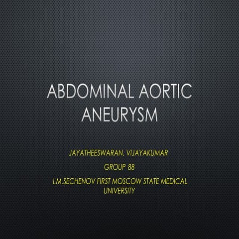Abdominal aortic aneurysm | PPTX