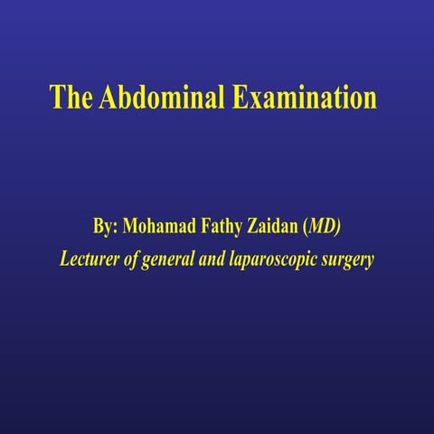 Abdominal examination byMuhamad Fathy (MD)