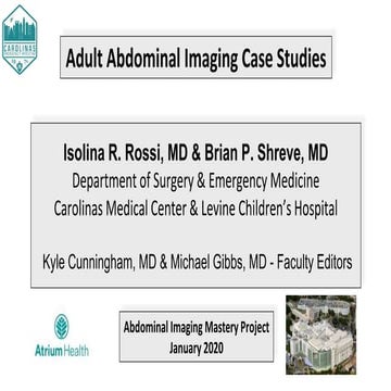 Drs. Rossi and Shreve’s CMC Abdominal Imaging Mastery Project: January Cases
