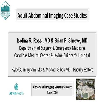 Drs. Rossi and Shreve’s CMC Abdominal Imaging Mastery Project: June Cases