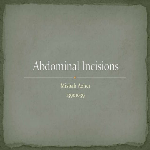 Abdominal incisions