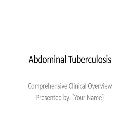 Abdominal tuberculosis class for surgery | PPTX