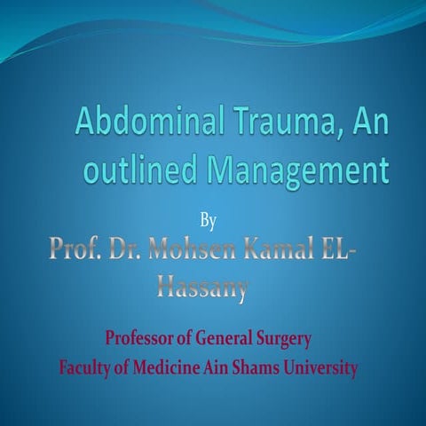 Abdominal trauma, an outlined management