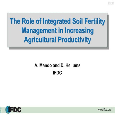 Role of Integrated Soil Fertility Management to Increasing Agricultural Produ...