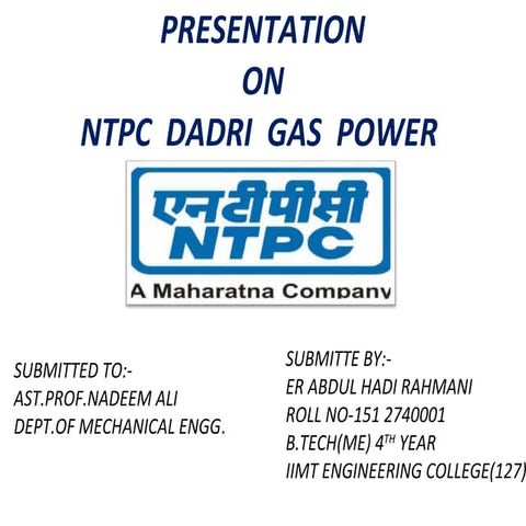 Abdul hadi rahmani presentation (2018 19)at ntpc gas power plant dadri