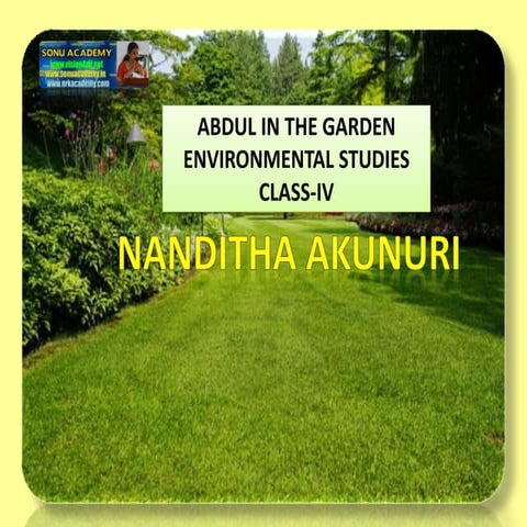ABDUL IN THE GARDEN ENVIRONMENTAL STUDIES  CLASS-IV