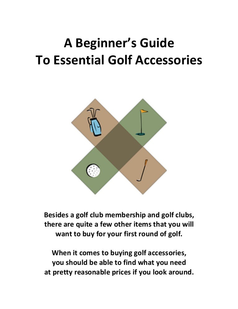 A Beginners Guide to Essential Golf Accessories