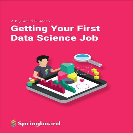 A Beginner’s Guide to Getting Your First Data Science Job.pdf