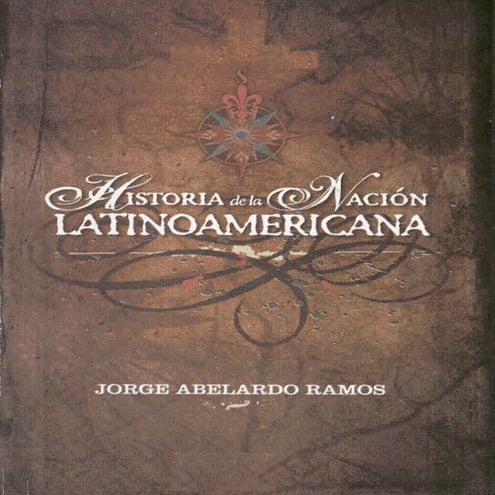 Abelardo ramos jorge   historia de la nación latinoamericana