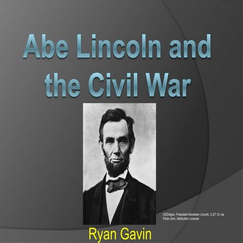 Abe lincoln and the civil war