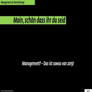 Management -Das ist sowas von 2019!