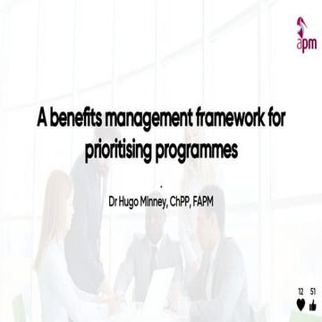 A benefits management framework for prioritising programmes webinar, 17 Febru...
