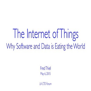 Internet of Things Presentation to Los Angeles CTO Forum