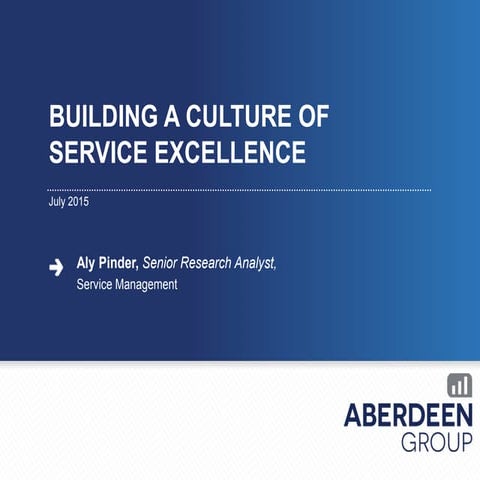 Aberdeen/FieldAware Building a Culture of Service Excellence