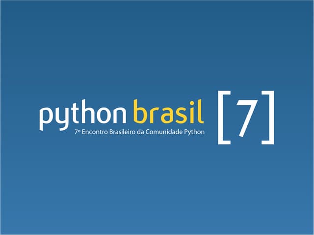 PythonBrasil[7]: Abertura do dia 30...