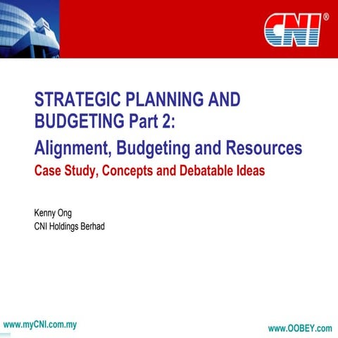 Strategic Planning And Budgeting Part 2: Alignment, Budgeting, and Resources