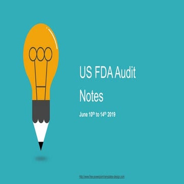Outcomes of FDA Audit. Brief about how FDA audit was conducted and the observations from them.
