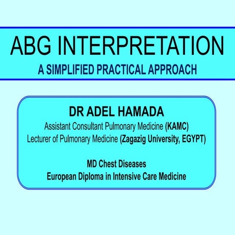Arterial Blood Gases (ABG) interpretation, a simplified approach