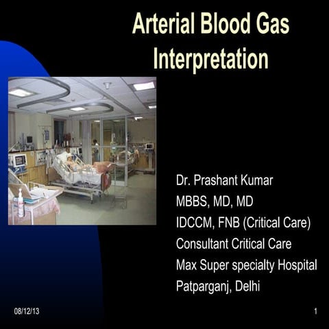 Arterial Blood Gas Interpretation By Dr. Prashant Kumar