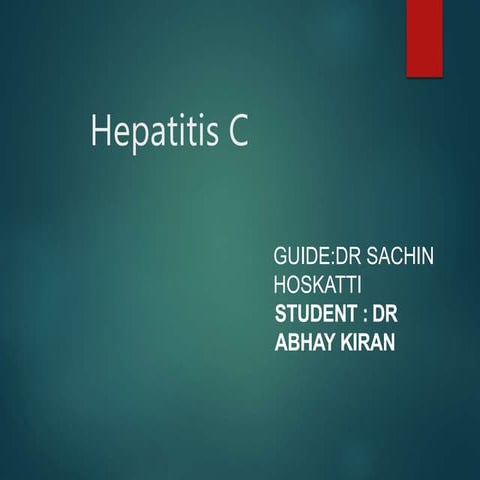 Hepatitis C - Etiology Pathogenesis Clinical Features Diagnosis Management