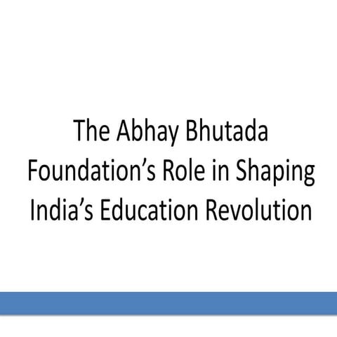 Abhay Bhutada Foundation’s Role in Shaping India’s Education Revolution ...