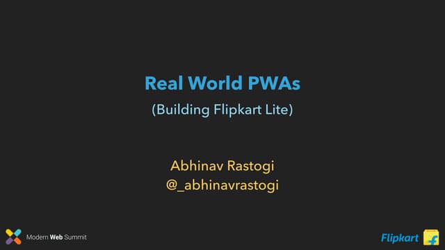 Real World Progressive Web Apps (Building Flipkart Lite)
