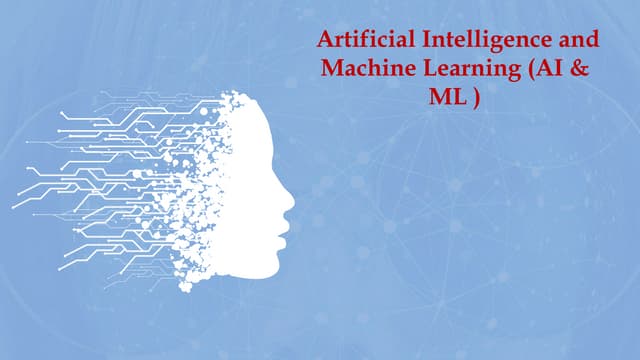 ARTIFICIAL INTELLIGENCE AND MACHINE LEARNING