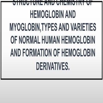 STRUCTURE OF HEMOGLOBIN AND MYOGLOBIN