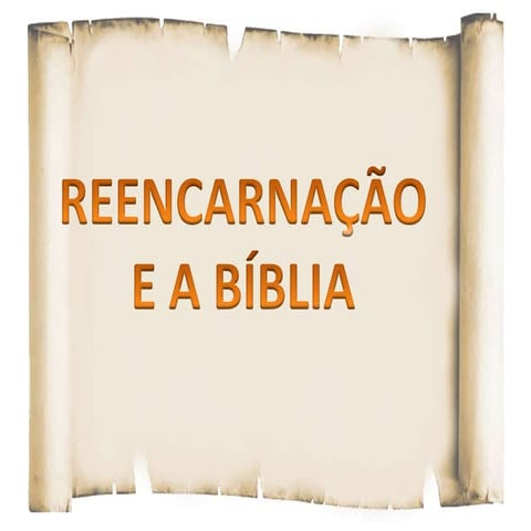 A biblia e a reencarnação seminario