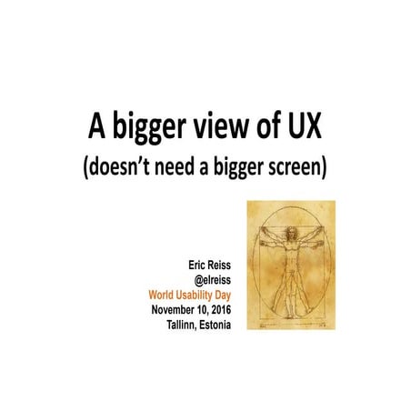 A bigger view of UX