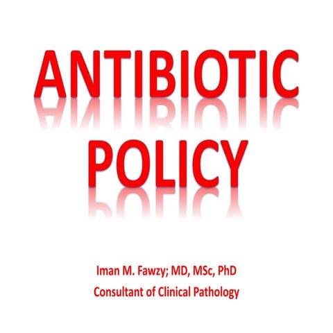 Antibiotic policy
