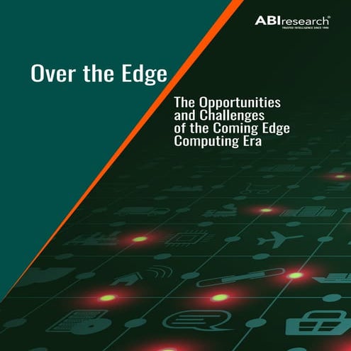 Abi research over the edge